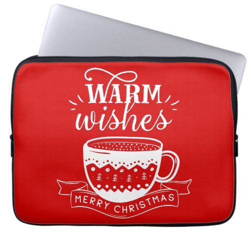 Warm Wishes Hot Cup Coffee Cocoa Red White  Laptop Sleeve
