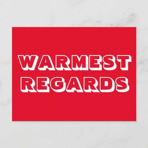 Warmest Regards Warm Regards red white bold modern Postcard