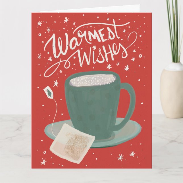 Warmest Wishes Tea-rrific Holiday Greeting Card (Front)