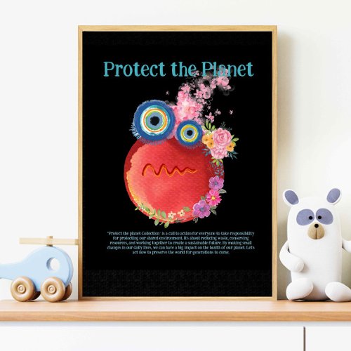 WARMING PROTECT THE PLANET SAVE EARTH Art Poster