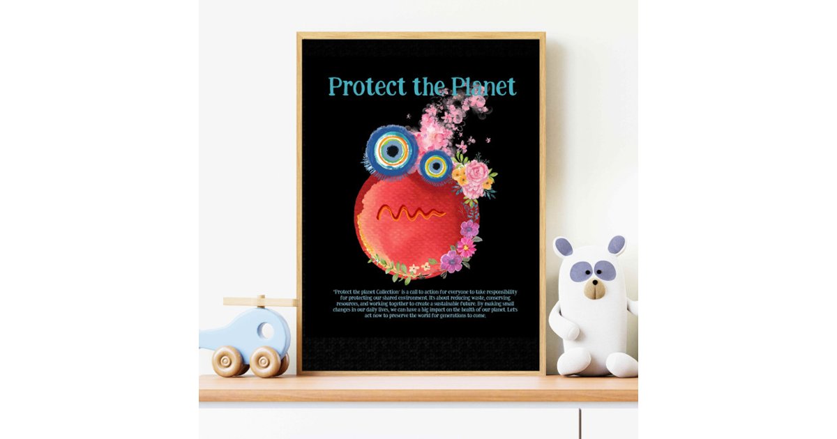 WARMING, PROTECT THE PLANET, SAVE EARTH Art Poster | Zazzle