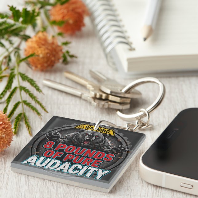 Warning 8 Pounds of Pure Audacity Keychain (Front Right)