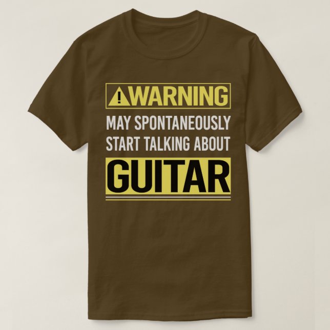 Warning About Guitar Guitarist  T-Shirt (Design Front)