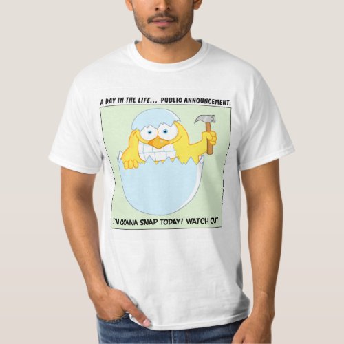 Warning About to Snap Stressed Out Chick T_Shirt