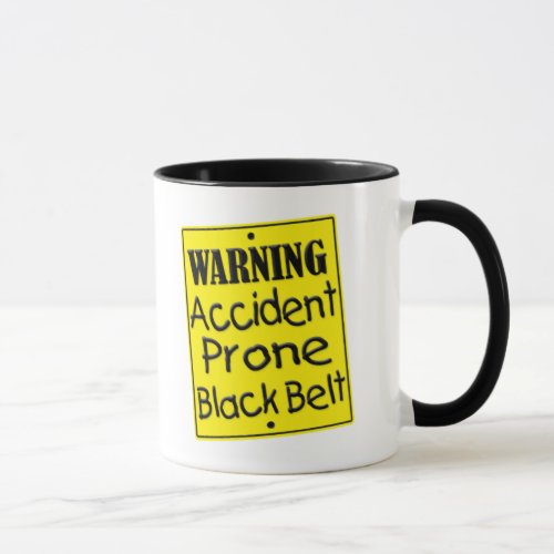 Warning Accident Prone Black Belt Mug