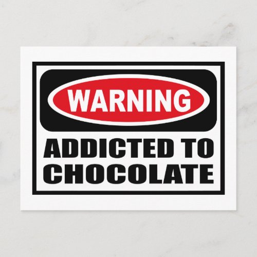 Warning ADDICTED TO CHOCOLATE Postcard