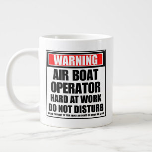 Warning Air Boat Operator Hard At Work Giant Coffee Mug