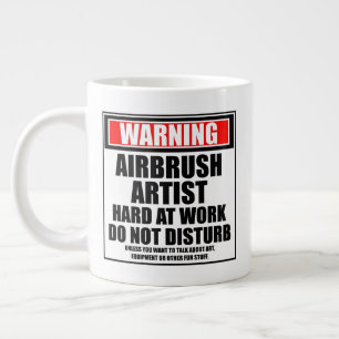 Warning Airbrush Artist Hard At Work Giant Coffee Mug