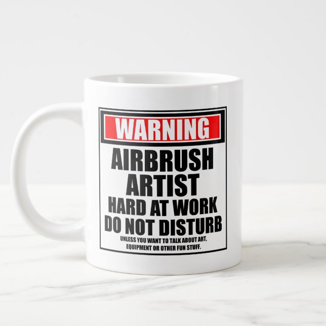 Warning Airbrush Artist Hard At Work Giant Coffee Mug (Left)
