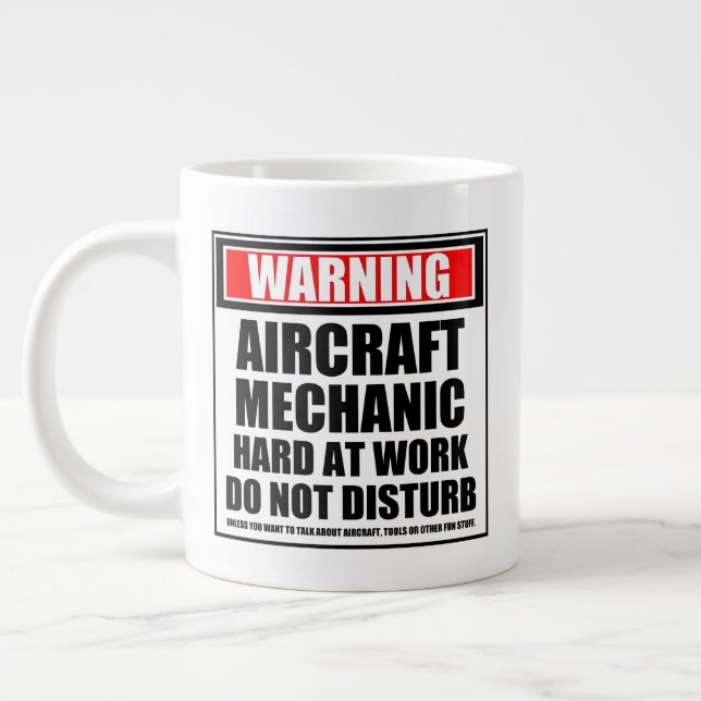 Warning Aircraft Mechanic Hard At Work Giant Coffee Mug (Left)