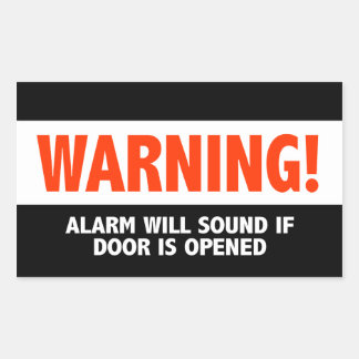 Warning Alarm Will Sound If Door is Opened Rectangular Sticker