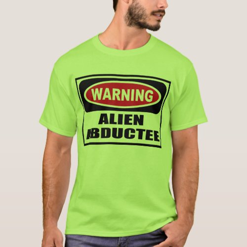 Warning ALIEN ABDUCTEE Mens T_Shirt