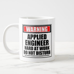 Warning Applied Engineer Hard At Work Giant Coffee Mug