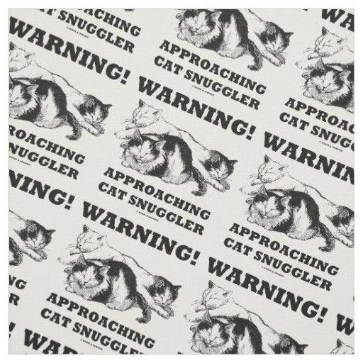 Warning! Approaching Cat Snuggler Three Cats Fabric