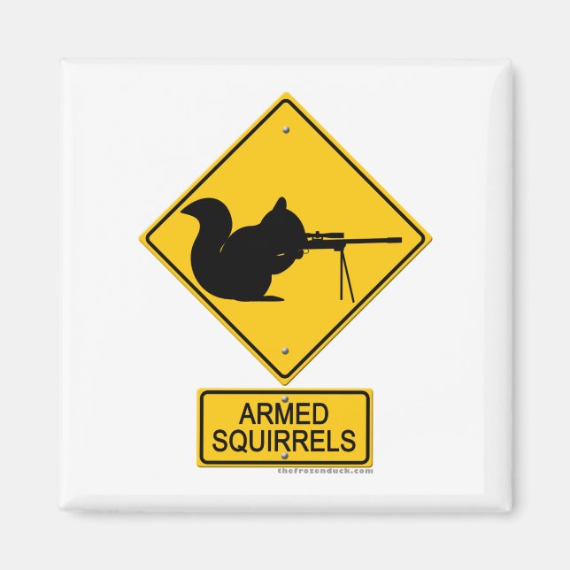 Warning Armed Squirrels Magnet (Front)