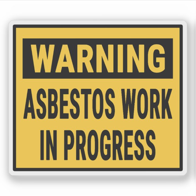Warning Asbestos Work in Progress  Sticker (Front)
