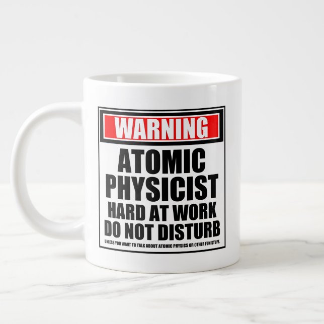 Warning Atomic Physicist Hard At Work Giant Coffee Mug (Left)