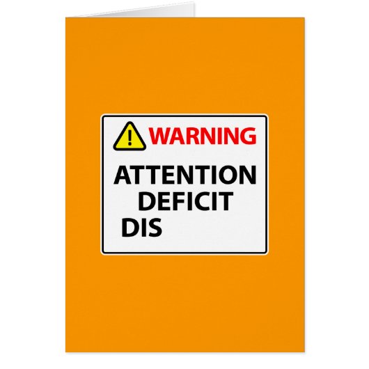 Warning - Attention Deficit Disorder (Front)
