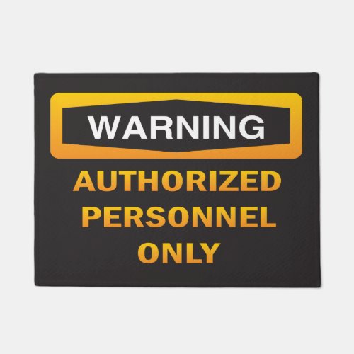 Warning Authorized Personnel Only Doormat