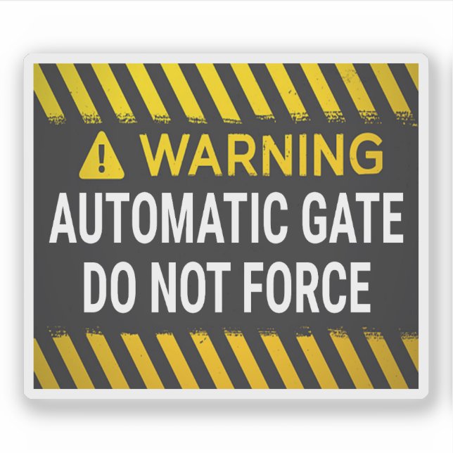Warning Automatic Gate Do Not Force Sticker (Front)