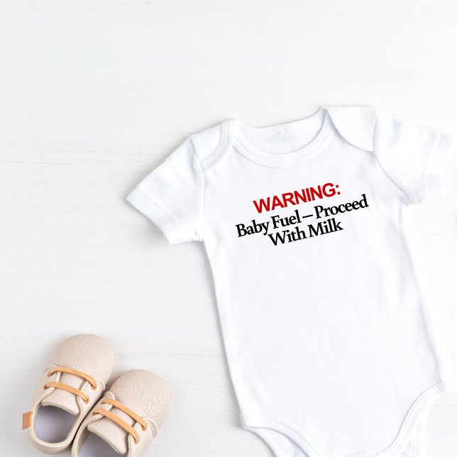 Warning: Baby Fuel- Proceed with Milk Bodysuit (Warning: Baby Fuel- Proceed with Milk Baby Bodysuit)