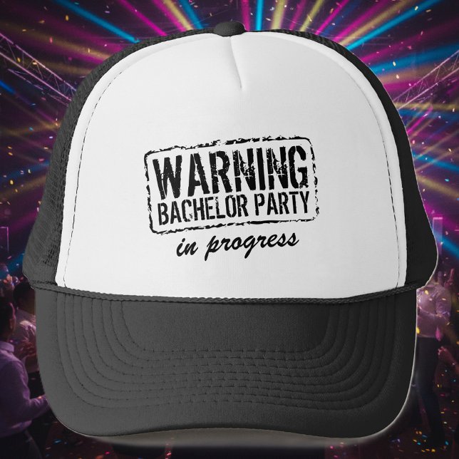WARNING BACHELOR PARTY IN PROGRESS trucker hats (bachelor party hat)