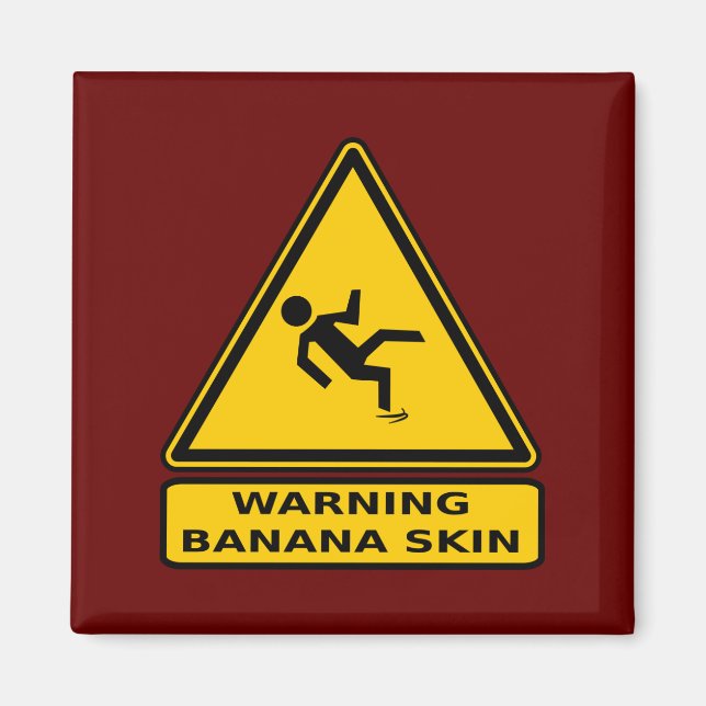 Warning: Banana Skin Magnet (Front)