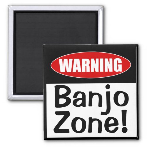 Warning Banjo Zone Funny Musical Joke Magnet