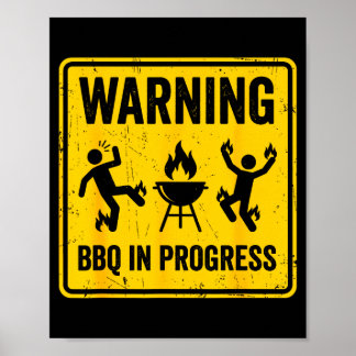 Warning bbq in progress funny grilling barbecue poster