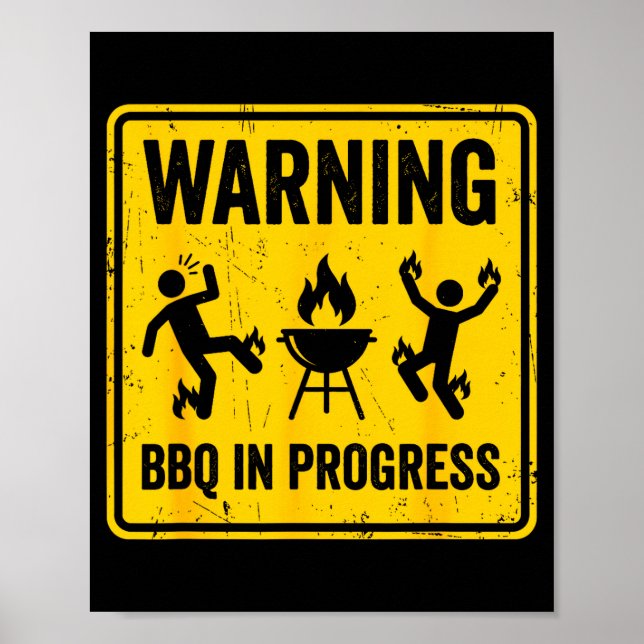 Warning bbq in progress funny grilling barbecue poster (Front)