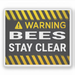 Warning Bees Stay Clear Sticker