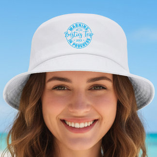 Warning Besties Trip in Progress Blue on White Bucket Hat