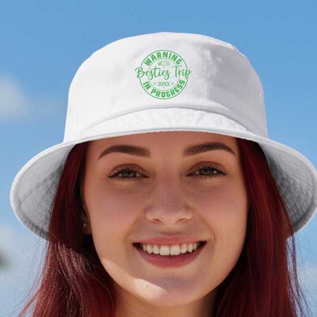 Warning Besties Trip in Progress Green on White Bucket Hat (Creator Uploaded)