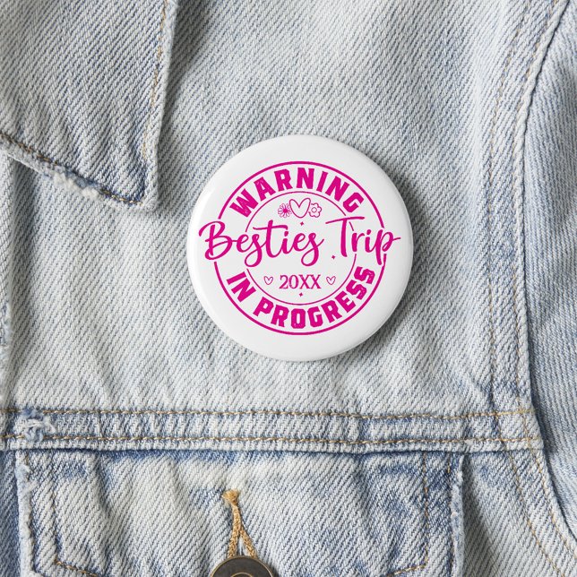 Warning Besties Trip in Progress Magenta on White Button (Creator Uploaded)