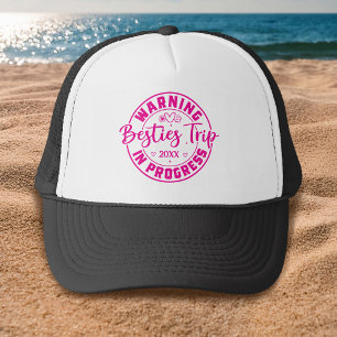 Warning Besties Trip in Progress Trucker Hat