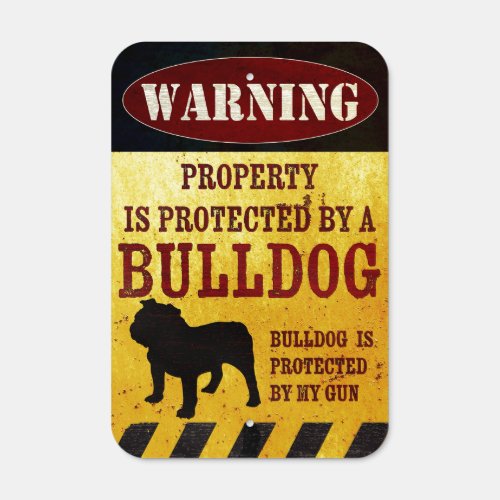 Warning Beware of A Bulldog Funny Private Property Metal Sign