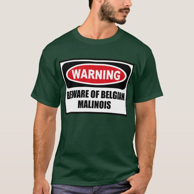 Warning BEWARE OF BELGIAN MALINOIS Men's Dark T-Sh T-Shirt (Front)