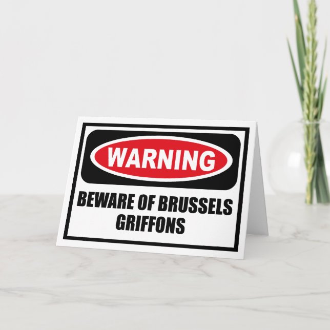 Warning BEWARE OF BRUSSELS GRIFFONS Greeting Card (Front)