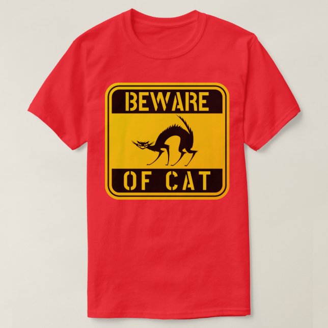 WARNING BEWARE OF CAT crazy cat funny pet owner ca T-Shirt (Design Front)