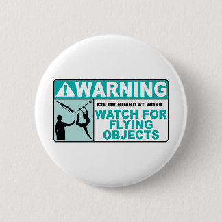 Warning- Beware of Flying Objects! Pinback Button