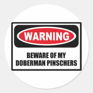 Warning BEWARE OF MY DOBERMAN PINSCHERS Sticker