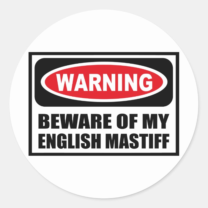 Warning BEWARE OF MY ENGLISH MASTIFF Sticker