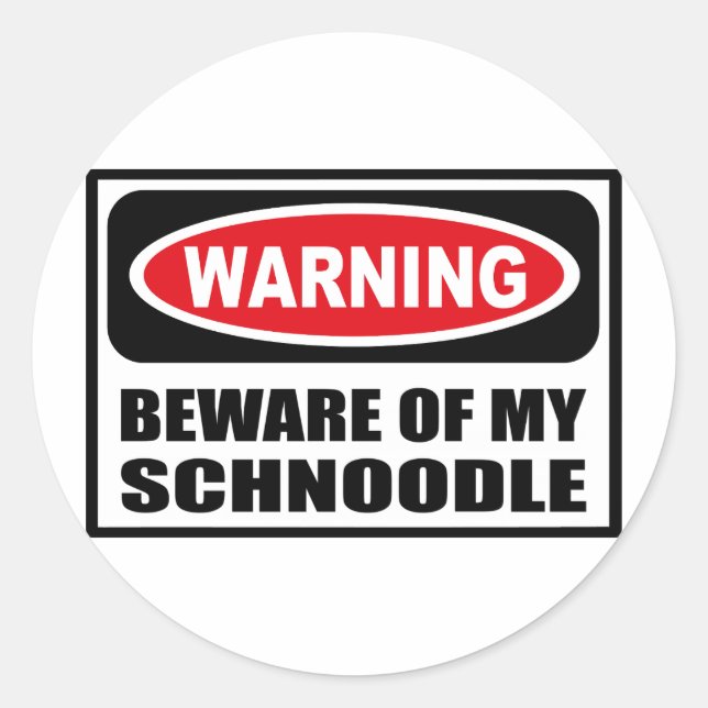 Warning BEWARE OF MY SCHNOODLE Sticker (Front)