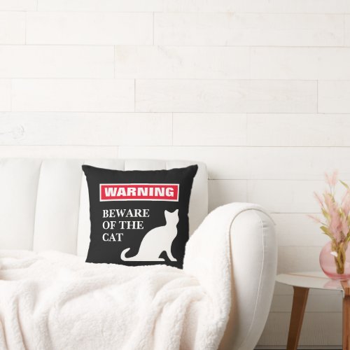 Warning Beware of the cat funny black throw pillow