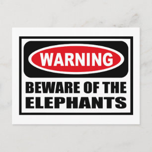 Warning BEWARE OF THE ELEPHANTS Postcard