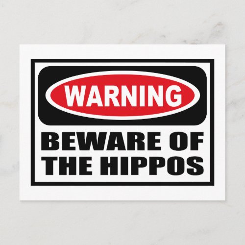 Warning BEWARE OF THE HIPPOS Postcard