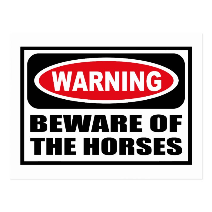 Warning BEWARE OF THE HORSES Postcard
