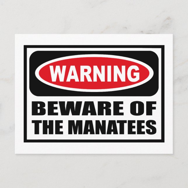 Warning BEWARE OF THE MANATEES Postcard (Front)