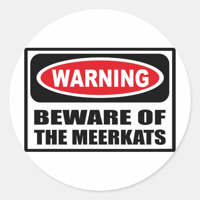 Warning BEWARE OF THE MEERKATS Sticker (Front)