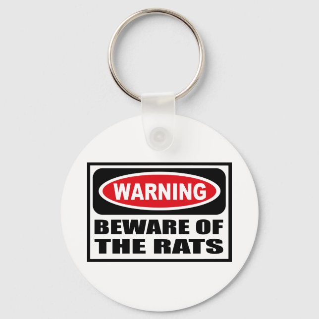 Warning BEWARE OF THE RATS Key Chain (Front)
